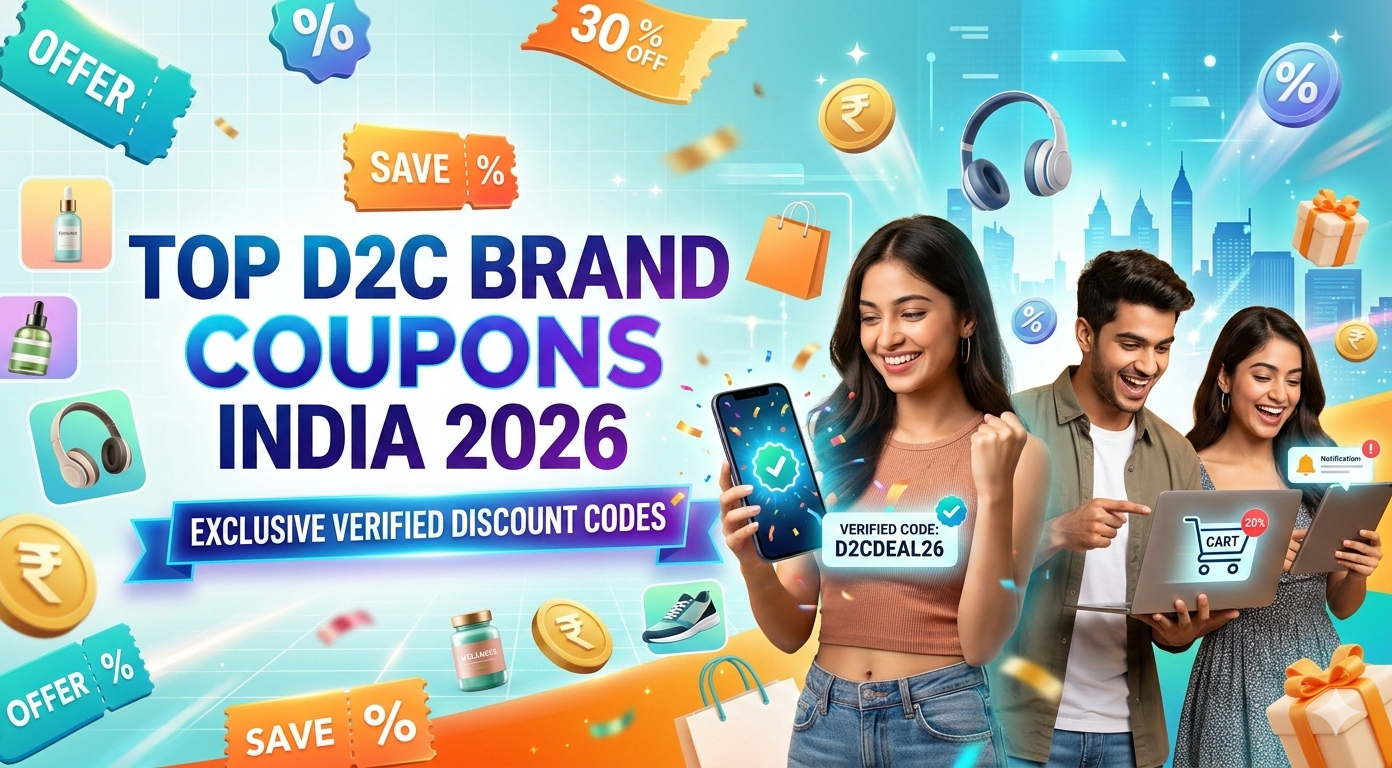Top D2C Brand Coupons India 2026 – Exclusive Verified Discount Codes