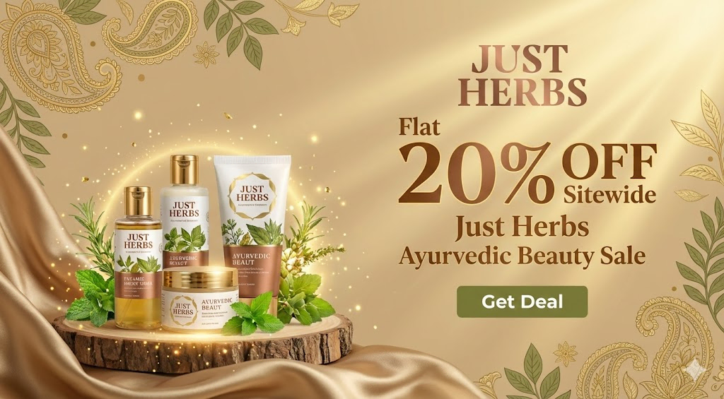 Flat 20% OFF Just Herbs sitewide Sale - Ayurvedic Beauty Sale
