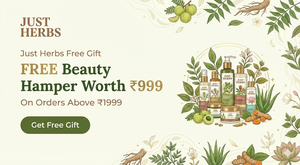 Just Herbs Free Gift: FREE Beauty Hamper Worth ₹999 on Orders Above ₹1999
