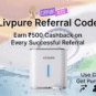 Livpure Referral Code